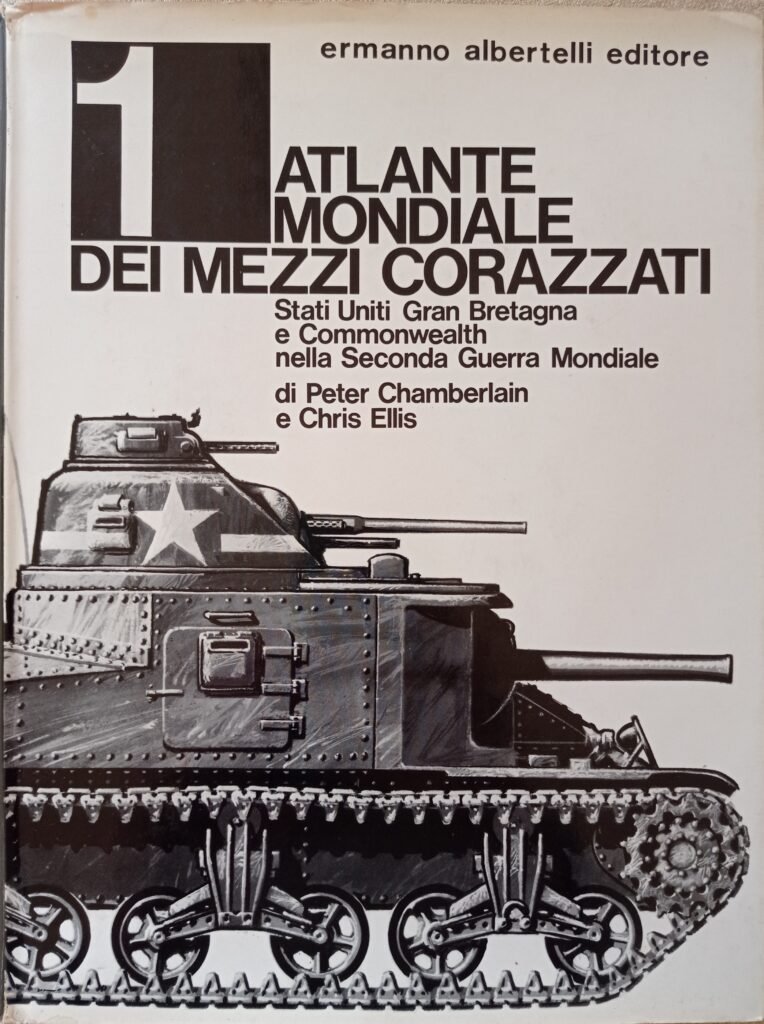 Atlante mondiale dei mezzi corazzati 1. Stati Uniti, Gran Bretagna e Commonwealth nella Seconda Guerra Mondiale