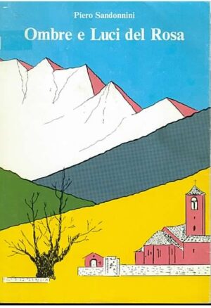 Ombre e luci del Rosa (Monte)