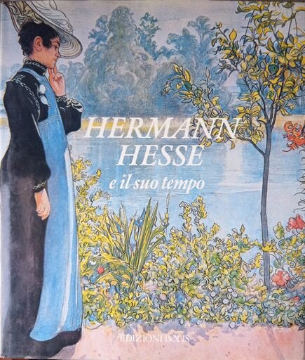 Hermann Hesse e il suo tempo