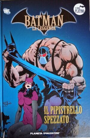 Il pipistrello spezzato. Batman La leggenda V Serie Platino n. 53