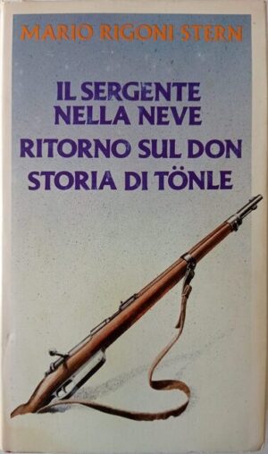 Il sergente nella neve – Ritorno sul Don – Storia di Tönle