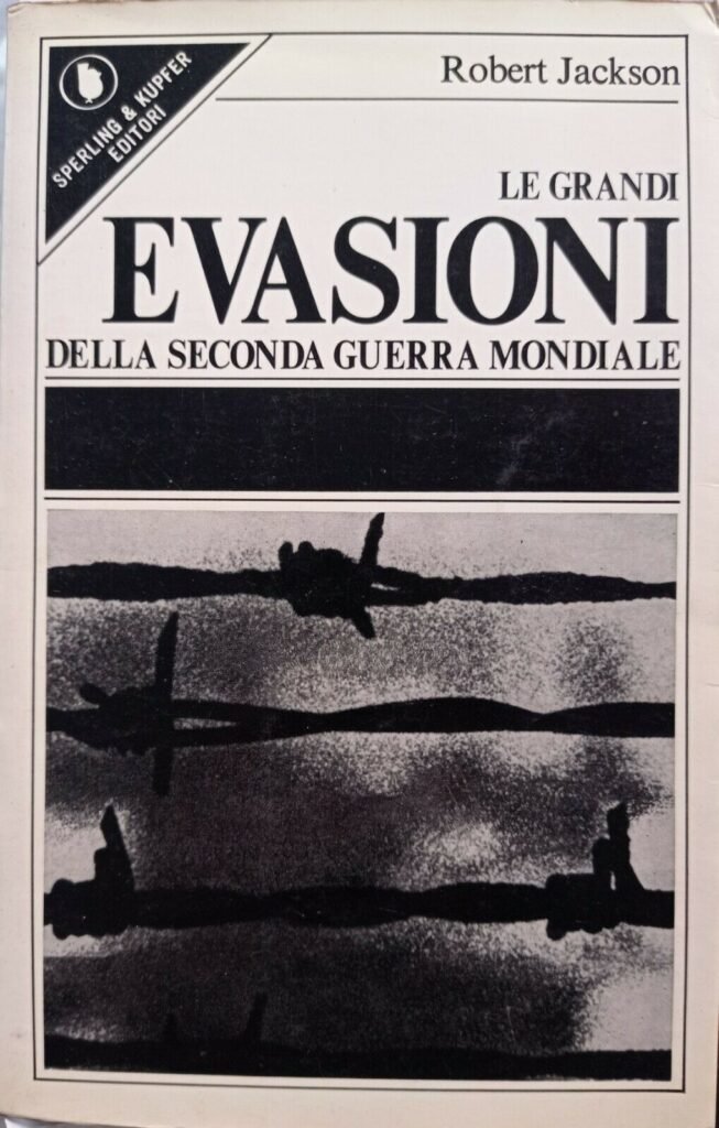 Le grandi evasioni della seconda guerra mondiale