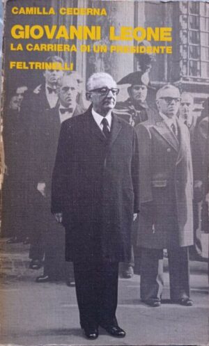 Giovanni Leone. La carriera di un presidente