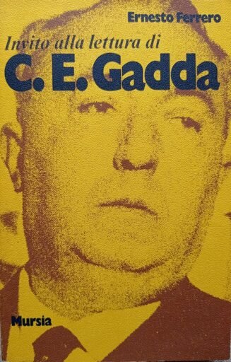 Invito alla lettura di Carlo Emilio Gadda