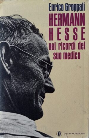 Hermann Hesse nei ricordi del suo medico