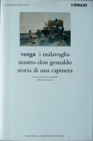 I Malavoglia – Mastro don Gesualdo – Storia di una capinera