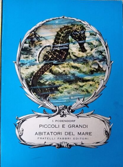Piccoli e grandi abitatori del mare