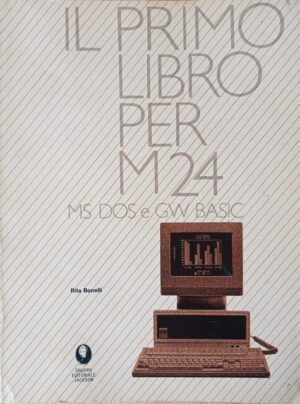 Il primo libro per M24 MS DOS e GW BASIC