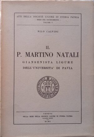 Il P. Martino Natali giansenista ligure dell'Università di Pavia