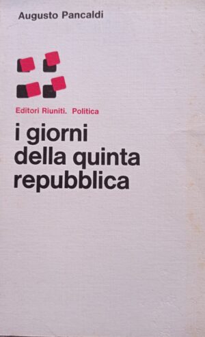 I giorni della quinta repubblica