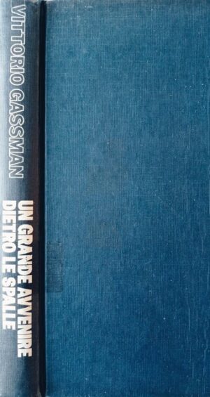 Un grande avvenire dietro le spalle