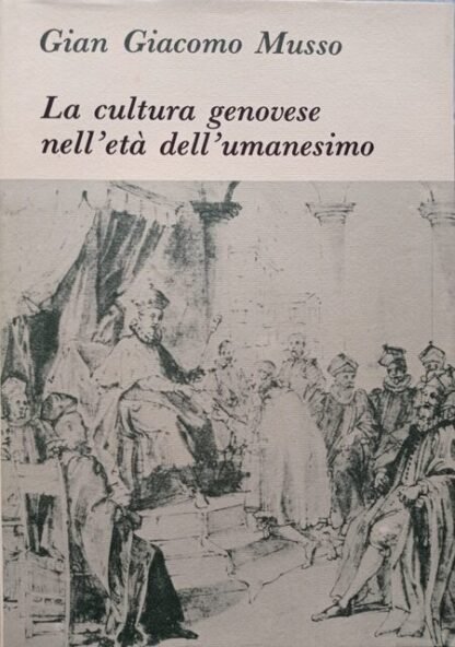 La cultura genovese nell'età dell'umanesimo
