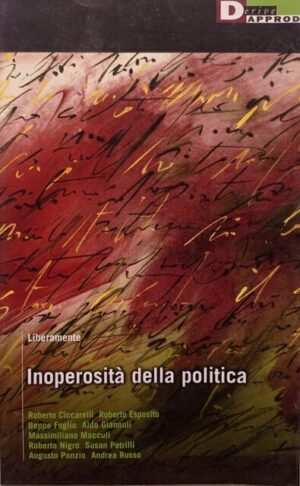 Inoperosità della politica