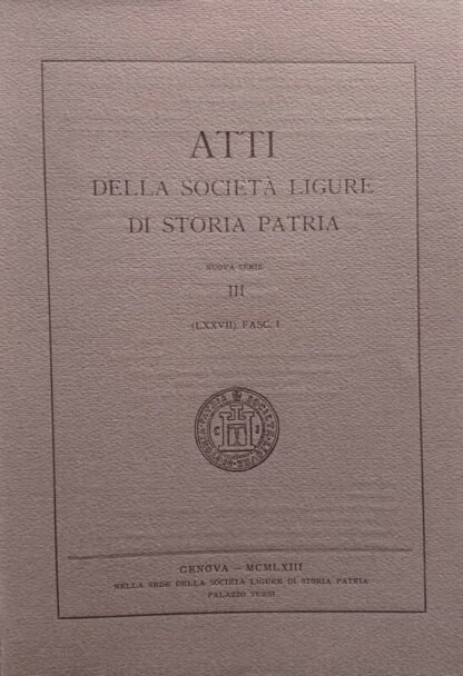 Atti della Società ligure di Storia patria. Nuova serie III/I 1963