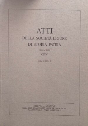 Atti della Società ligure di Storia patria. Nuova serie XXXVI/I 1996