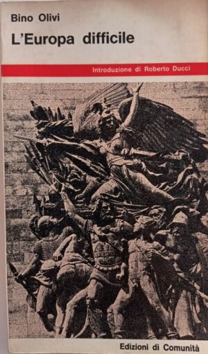 L'Europa difficile. Saggi