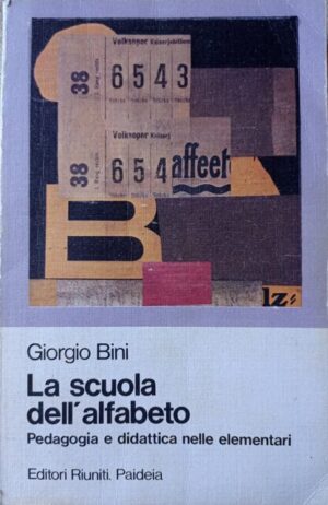 La scuola dell'alfabeto. Pedagogia e didattica nelle elementari
