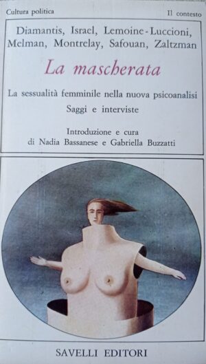 La mascherata. La sessualità femminile nella nuova psicoanalisi