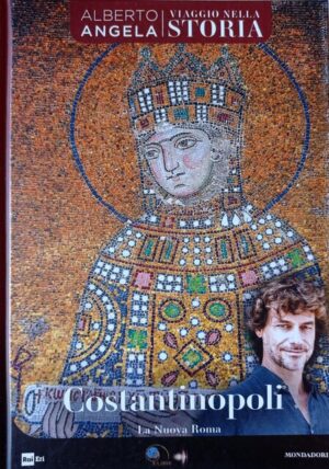 Costantinopoli. La Nuova Roma