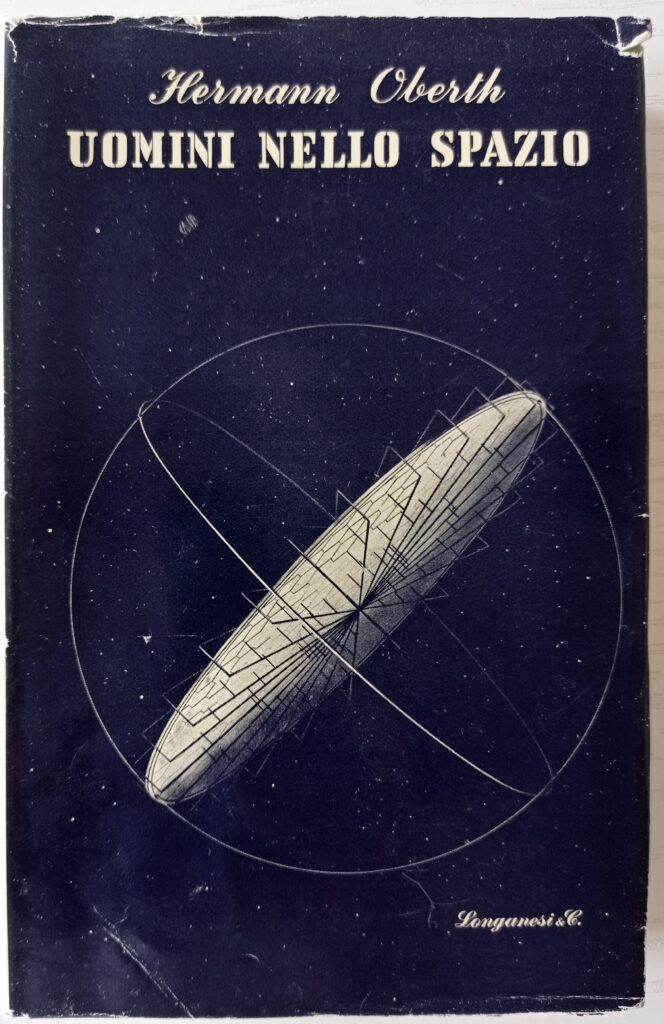 Hermann Oberth Uomini nello spazio usato Il volo pindarico libri usati