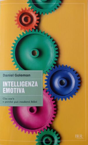 Intelligenza emotiva. Che cos’è e perché può renderci felici