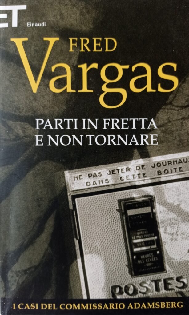 Parti in fretta e non tornare