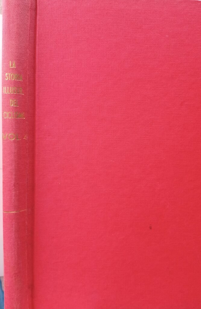 La storia illustrata del ciclismo Volume 4. Dizionario dei ciclisti. Albi d'oro