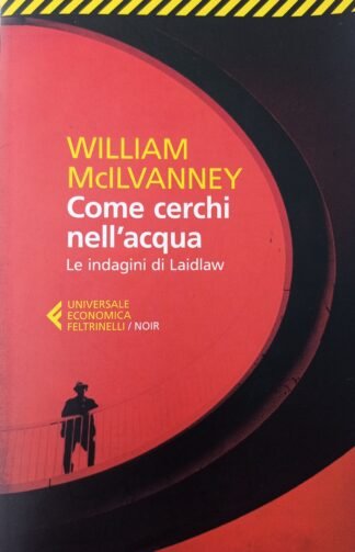 Come cerchi nell’acqua. Le indagini di Laidlaw