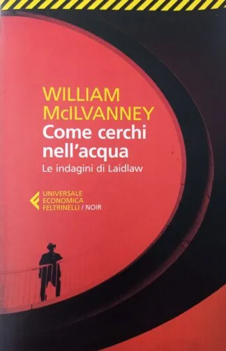 Come cerchi nell’acqua. Le indagini di Laidlaw
