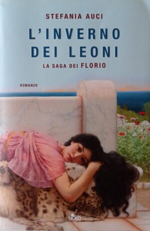 L’inverno dei leoni. La saga dei Florio