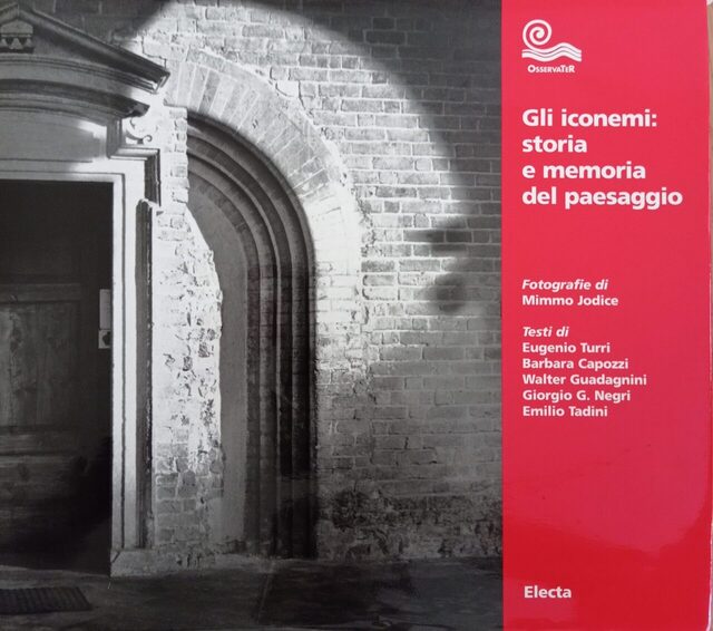 Gli iconemi: storia e memoria del paesaggio Gli iconemi: storia e memoria del paesaggio