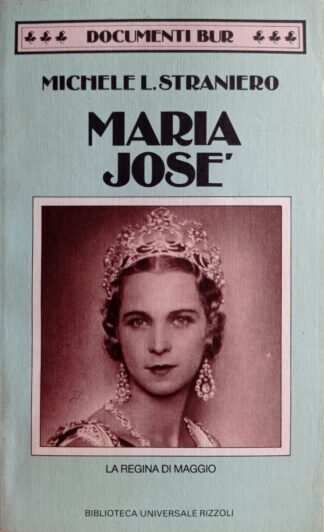 Maria José. La regina di maggio