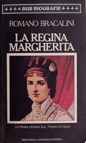 La Regina Margherita. La prima donna sul trono d'Italia