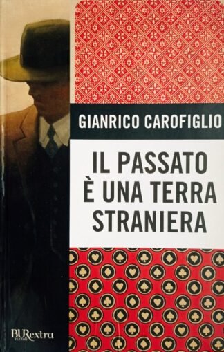 Il passato è una terra straniera
