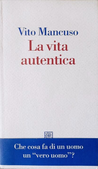 La vita autentica