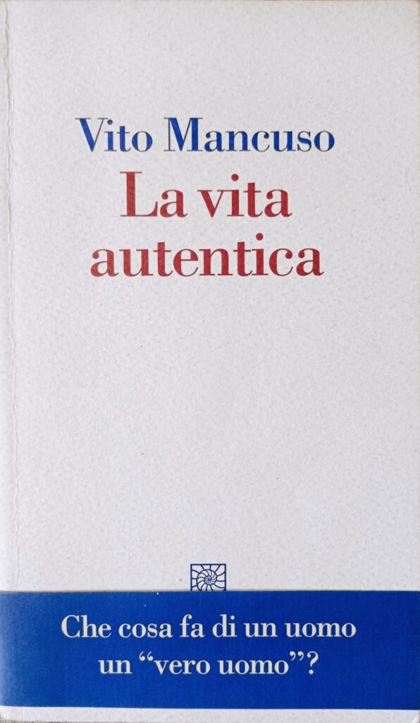 La vita autentica