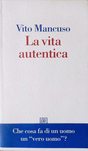 La vita autentica