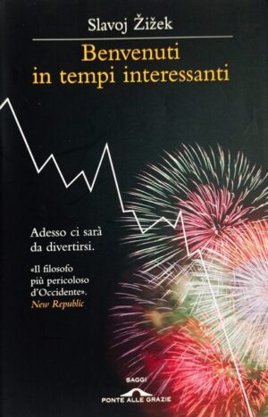 Benvenuti in tempi interessanti