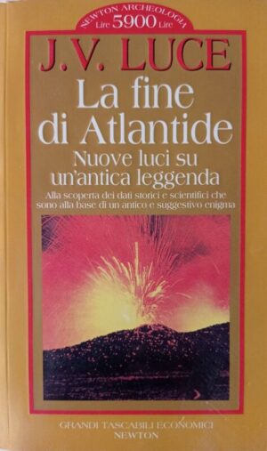 La fine di Atlantide. Nuove luci su un'antica leggenda
