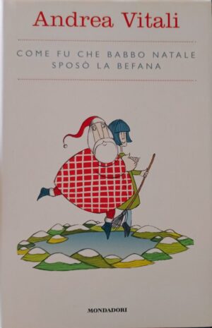 Come fu che Babbo Natale sposò la befana
