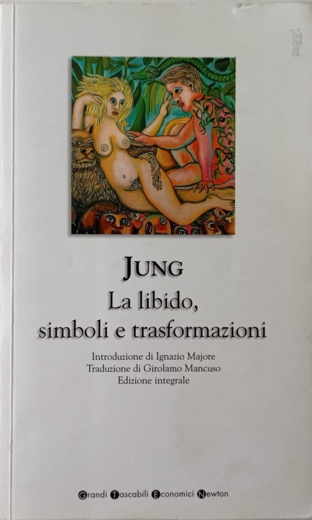 La libido, simboli e trasformazioni