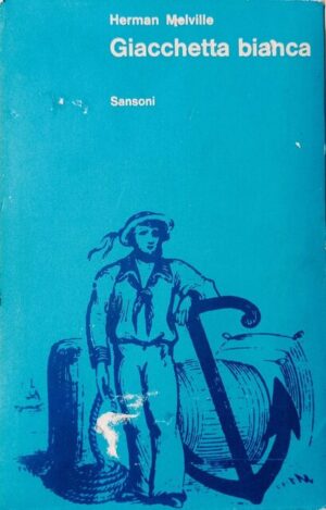 Giacchetta bianca o del mondo di una nave da guerra