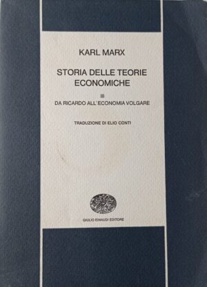 Storia delle teorie economiche III. Da Ricardo all’economia volgare