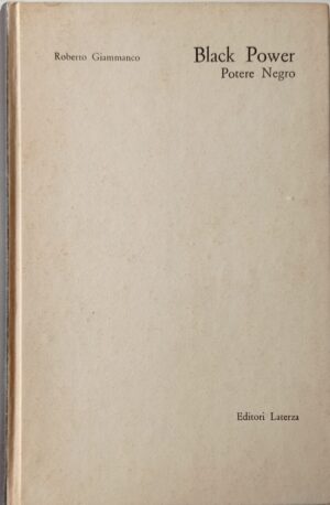 Black Power Potere Negro. Analisi e testimonianze