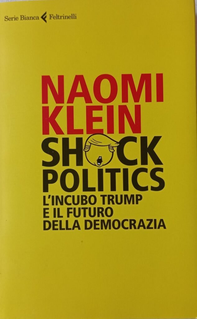 Shock politics. L’incubo Trump e il futuro della democrazia