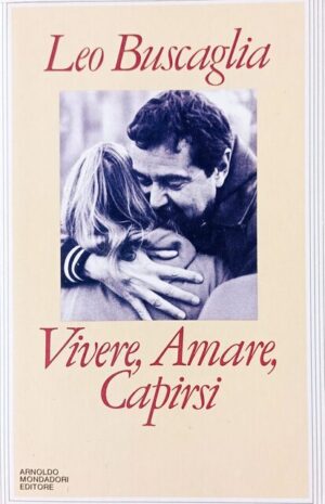 Vivere, amare, capirsi