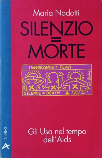 Silenzio = morte. Gli USA nel tempo dell’AIDS