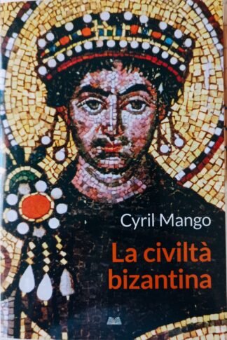 La civiltà bizantina