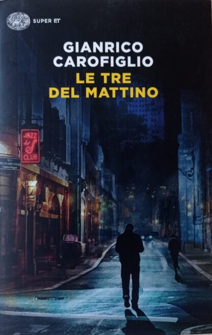 Le tre del mattino