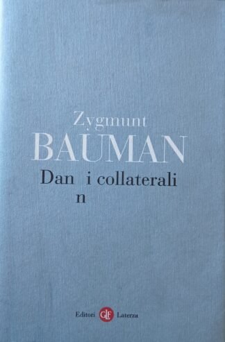 Danni collaterali. Diseguaglianze sociali nell’età globale